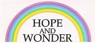 HOPE AND WONDER