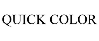 QUICK COLOR