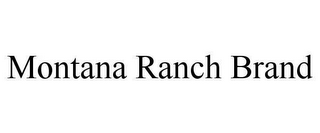 MONTANA RANCH BRAND