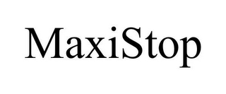 MAXISTOP