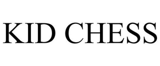 KID CHESS