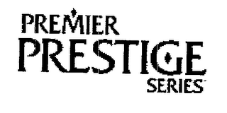 PREMIER PRESTIGE SERIES