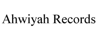 AHWIYAH RECORDS