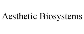 AESTHETIC BIOSYSTEMS