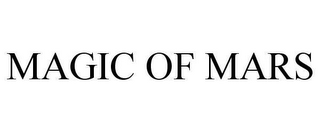 MAGIC OF MARS