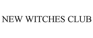 NEW WITCHES CLUB