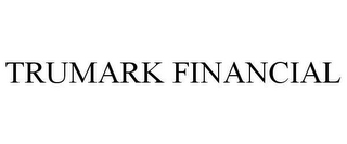 TRUMARK FINANCIAL