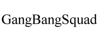 GANGBANGSQUAD