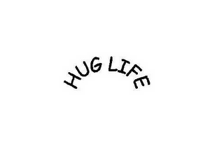 HUG LIFE
