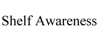 SHELF AWARENESS