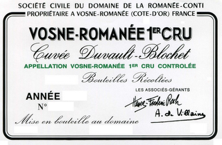 SOCIETE CIVILE DU DOMAINE DE LA ROMANEE-CONTI PROPRIETAIRE A VOSNE-ROMANEE (COTE-D'OR) FRANCE VOSNE-ROMANEE 1ER CRU CUVEE DUVAULT-BLOCHET APPELLATION VOSNE-ROMANEE 1ER CRU CONTROLEE BOUTEILLES RECOLTEES ANNEE NO LES ASSOCIES-GERANTS HENRI-FREDERIC ROCH A. DE VILLAINE MISE EN BOUTEILLE AU DOMAINE