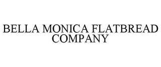 BELLA MONICA FLATBREAD COMPANY