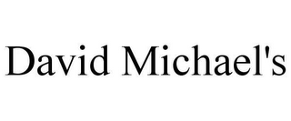 DAVID MICHAEL'S