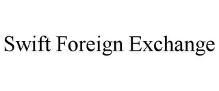 SWIFT FOREIGN EXCHANGE