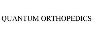 QUANTUM ORTHOPEDICS