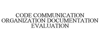 CODE COMMUNICATION ORGANIZATION DOCUMENTATION EVALUATION