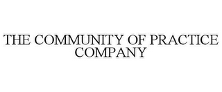 THE COMMUNITY OF PRACTICE COMPANY