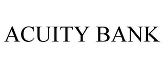 ACUITY BANK