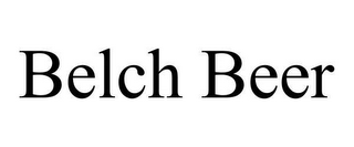 BELCH BEER
