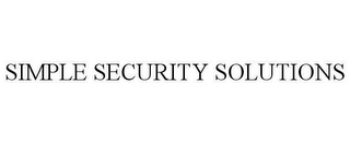 SIMPLE SECURITY SOLUTIONS