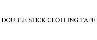 DOUBLE STICK CLOTHING TAPE