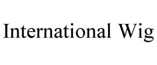 INTERNATIONAL WIG