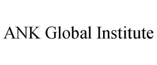 ANK GLOBAL INSTITUTE