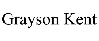 GRAYSON KENT