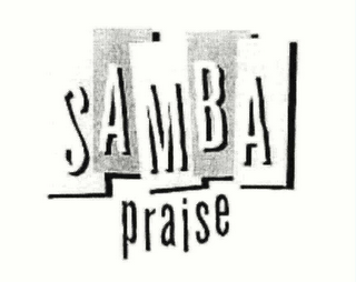 SAMBA PRAISE