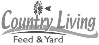 COUNTRY LIVING FEED & YARD