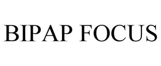 BIPAP FOCUS