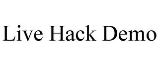 LIVE HACK DEMO