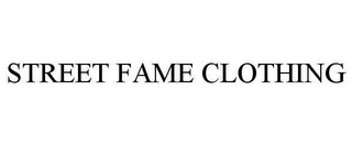 STREET FAME CLOTHING