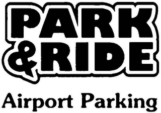 PARK & RIDE AIRPORT PARKING