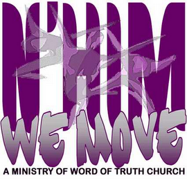 N'HIM WE MOVE A MINISTRY OF WORD OF TRUTH CHURCH