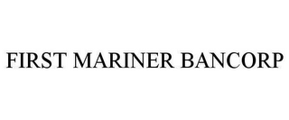 FIRST MARINER BANCORP