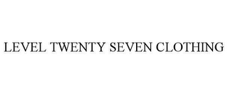 LEVEL TWENTY SEVEN CLOTHING