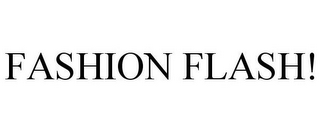 FASHION FLASH!