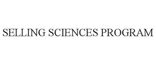 SELLING SCIENCES PROGRAM