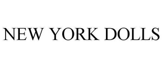 NEW YORK DOLLS