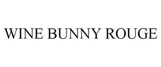 WINE BUNNY ROUGE