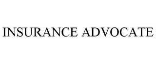 INSURANCE ADVOCATE