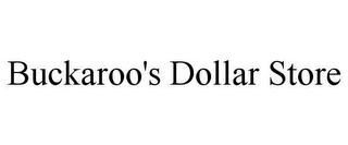 BUCKAROO'S DOLLAR STORE