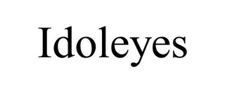 IDOLEYES