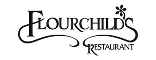 FLOURCHILD'S RESTAURANT