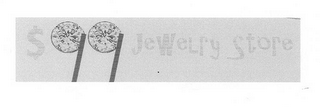 $99 JEWELRY STORE