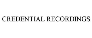 CREDENTIAL RECORDINGS