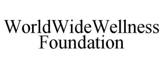 WORLDWIDEWELLNESS FOUNDATION