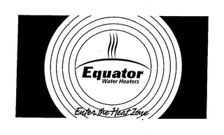 EQUATOR WATER HEATERS ENTER THE HEAT ZONE