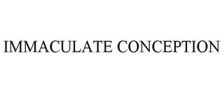 IMMACULATE CONCEPTION